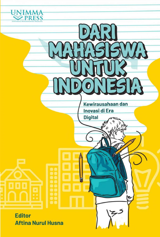 Dari Mahasiswa untuk Indonesia: Kewirausahaan dan Inovasi di Era Digital